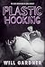 Plastic Hooking (The Good Intentions of Derek Mobley Book 1)