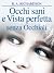 Occhi Sani e Vista Perfetta senza Occhiali (Italian Edition)