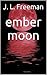 Ember Moon (Ember #2)