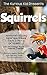 Children's book about Squirrels (kids books age 3 to 6)Illustrated kids eBooks 3-8(Early learning ) Kurious Kids Funny Bedtime kids story / Beginner Readers Non-Fiction about Squirrels