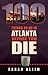 100 Things To Do In Atlanta Before You Die