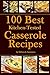 100 Best Kitchen-Tested Casserole Recipes