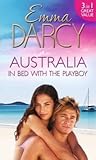 Australia: In Bed with the Playboy: Hidden Mistress, Public Wife / The Secret Mistress / Claiming His Mistress