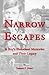 Narrow Escapes: A Boy's Hol...