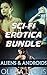 Sci-Fi Erotica Bundle: Aliens & Androids (Group Scene, Taboo)