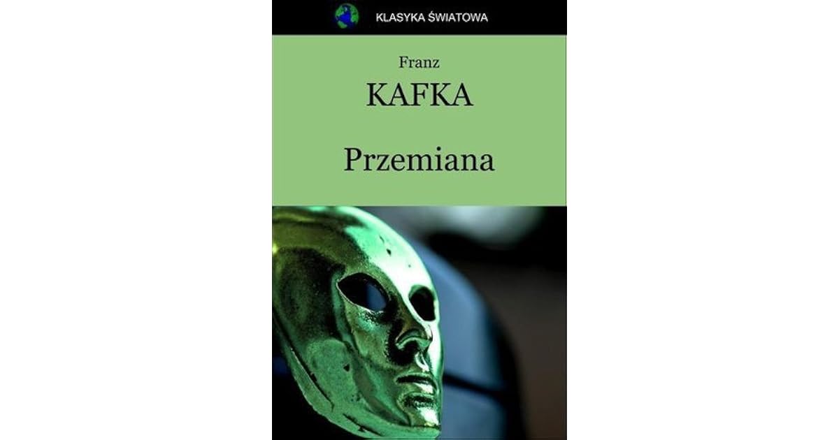 Przemiana by Franz Kafka