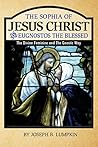 The Sophia of Jesus Christ and Eugnostos the Blessed: The Divine Feminine and The Gnostic Way