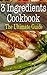 3 Ingredients Cookbook: The Ultimate Guide