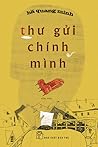 Thư gửi chính mình by Hà Quang Minh Thư gửi chính mình by Hà Quang Minh