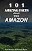 101 Amazing Facts About The Amazon by Sam Paxinos