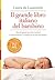 Il grande libro italiano del bambino: Dai più grandi specialisti italiani le informazioni e i consigli per la cura del lattante (Italian Edition)