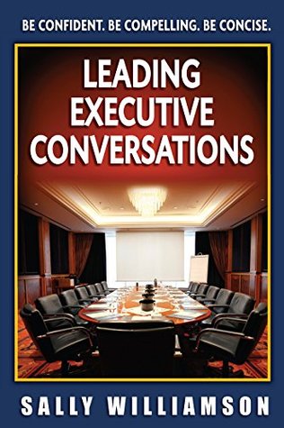 Leading Executive Conversations (Kindle Edition)