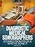 Diagnostic Medical Sonographers: Stories From People Who've Done It: With information on education requirements, job opportunities, salary expectations and more. (Careers 101 Kindle Book Series)