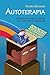 Autoterapia. Guarire la propria psiche con strumenti personali (Le comete Vol. 157) (Italian Edition)