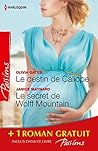 Le destin de Caliope - Le secret de Wolff Mountain - Rendez-vous à Venise: (promotion) (Passions (504)) (French Edition)