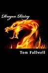 Dragon Rising by Tom Fallwell