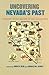 Uncovering Nevada's Past by John B. Reid
