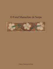 O Foral Manuelino de Serpa