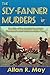 The Sly-Fanner Murders : The Birth of the Mayfield Road Mob; Cleveland's Most Notorious Mafia Gang