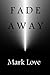 Fade Away