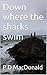 Down where the sharks swim: Modern Crime Thiller
