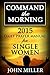 Command the Morning: Daily Prayer Manual for Single Women (Command the Morning Daily Prayer Manuals Book 8)
