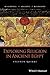 Exploring Religion in Ancient Egypt (Blackwell Ancient Religions)