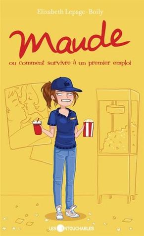 Maude ou comment survivre à un premier emploi (Maude #5)