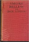 Smoke Bellew by Jack London