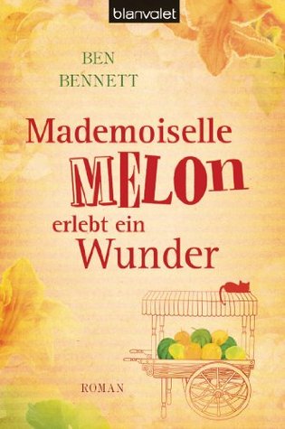 Mademoiselle Melon erlebt ein Wunder (Kindle Edition)