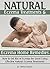 Natural Eczema Treatments and Eczema Home Remedies: How to Get Rid of Eczema for Good Using Effective Natural Eczema Treatments (Natural Remedies for Eczema)