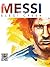 Messi: Elegí Creer (Spanish Edition)