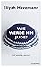 Wie werde ich Jude? by Eliyah Havemann