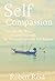 Self-Compassion: How To Lov...