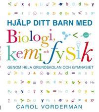 Hjälp ditt barn med biologi, kemi och fysik