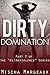 Dirty Domination (Ultraviolence Book 2)
