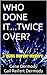 WHO DONE IT...TWICE OVER?: A 1930s MURDER MYSTERY (The Mitzi & Mallet Mysteries Book 1)