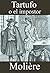 Tartufo o El Impostor by Molière