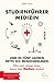 Studienführer Medizin: Und in fünf Jahren rette ich Menschenleben (German Edition)