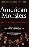 American Monsters: 44 Rats, Blackhats, and Plutocrats