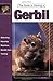 The Guide to Owning a Gerbil (Re Series)