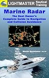 Marine Radar: The Boat Owner's Complete Guide to Navigation and Collision Avoidance