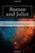 Romeo and Juliet by William Shakespeare