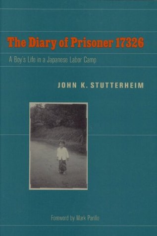 The Diary of Prisoner 17326: A Boy's Life in a Japanese Labor Camp (Kindle Edition)