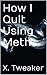 How I Quit Using Meth