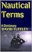Nautical Terms: A Dictionary