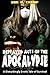 Depraved Acts of the Apocalypse: A Disturbingly Erotic Tale of Survival
