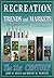Recreation Trends and Markets by John R. Kelly