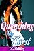 Quenching My Thirst: Taboo Forbidden Seduction MMF BWWM (Naughty Fun Series)