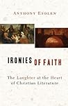 Book cover for Ironies of Faith: The Laughter at the Heart of Christian Literature